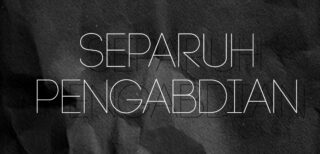 Separuh Pengabdian – Bagian 2