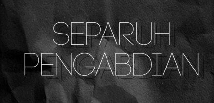 Separuh Pengabdian – Bagian 2